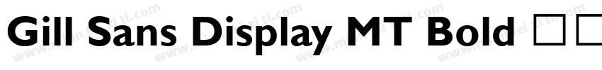 Gill Sans Display MT Bold 语言英文字体转换